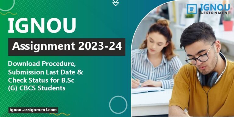 IGNOU Assignment 2023 24 Download Procedure Submission Last Date 